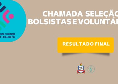 RESULTADO FINAL DA SELEÇÃO DE BOLSISTAS/VOLUNTÁRIOS LELIN